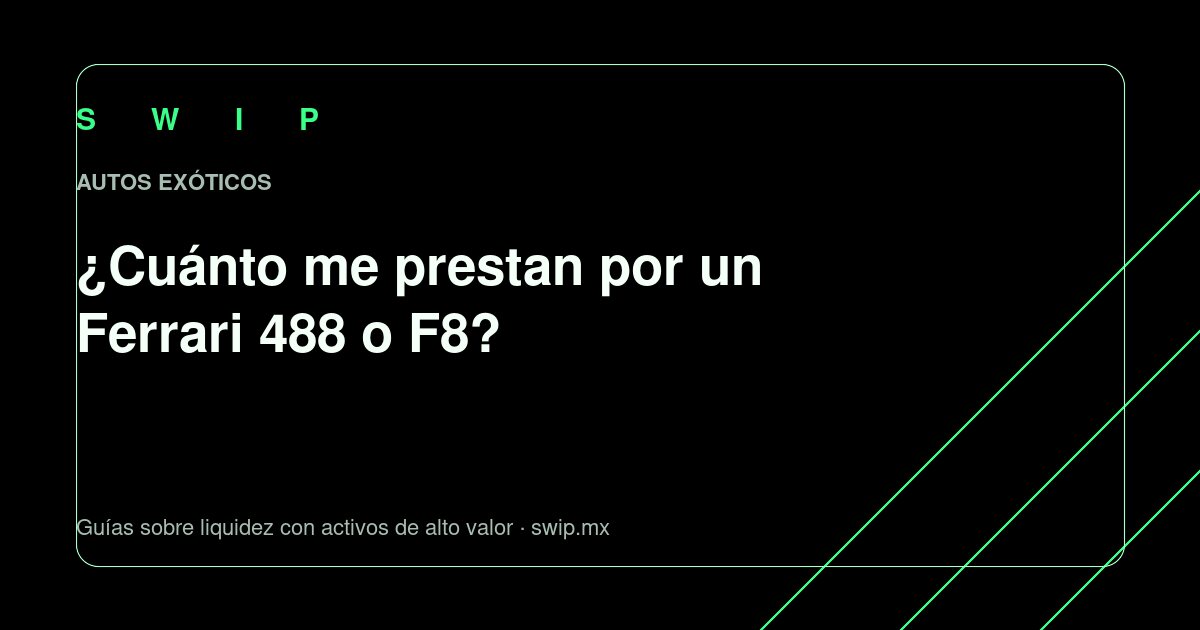Portada: ¿Cuánto me prestan por un Ferrari 488 o F8?